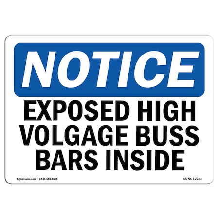 Signmission OSHA Notice Sign, 18" H, 24" W, Rigid Plastic, Exposed High Voltage Buss Bars Inside Sign, Landscape OS-NS-P-1824-L-12283